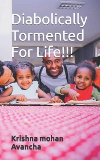 Cover for Krishna Mohan Avancha · Diabolically Tormented For Life!!! (Paperback Book) (2021)