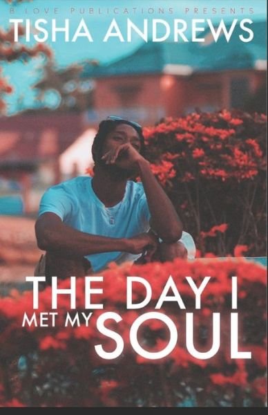 Cover for Tisha Andrews · The Day I Met My Soul (Paperback Bog) (2021)