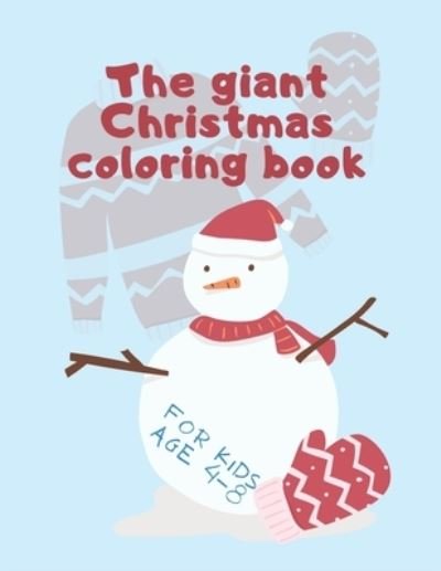 Cover for John Williams · The Giant Christmas Coloring Book For Kids age 4-8 (Paperback Bog) (2020)