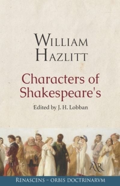 Characters of Shakespeare's Plays - William Hazlitt - Books - Independently Published - 9798559044675 - November 5, 2020