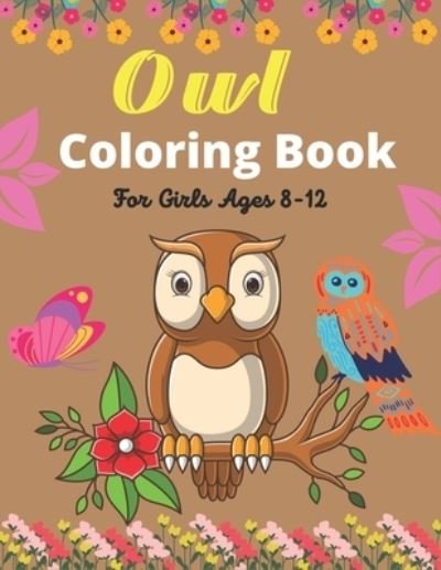Cover for Drowsa Publications · Owl Coloring Book For Girls Ages 8-12 (Pocketbok) (2020)