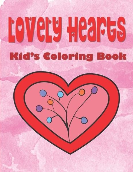 Cover for Kraftingers House · Lovely Hearts Kid's Coloring Book (Taschenbuch) (2020)
