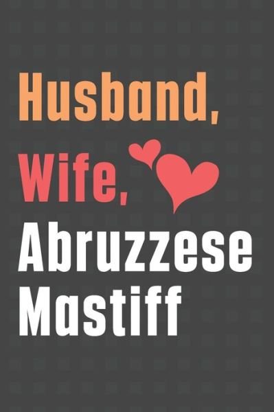 Cover for Wowpooch Press · Husband, Wife, Abruzzese Mastiff (Paperback Book) (2020)