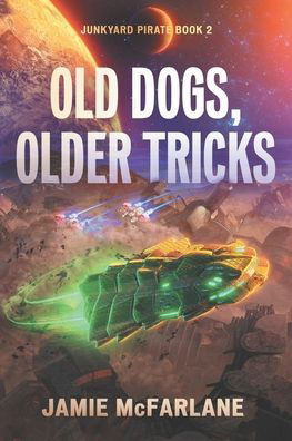Cover for Jamie Mcfarlane · Old Dogs, Older Tricks (Paperback Book) (2020)