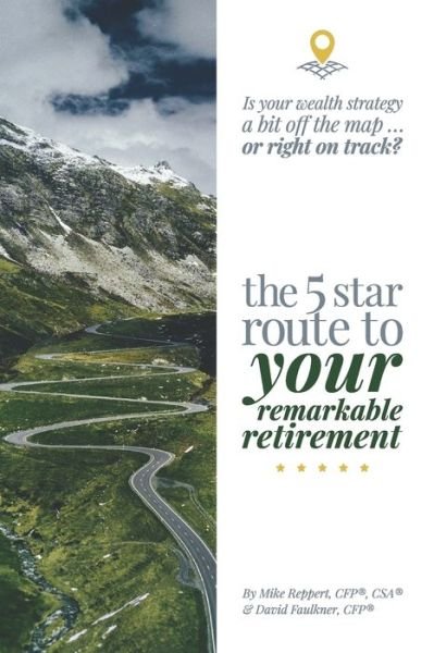 Cover for David Faulkner · The 5 Star Route to Your Remarkable Retirement (Paperback Book) (2020)