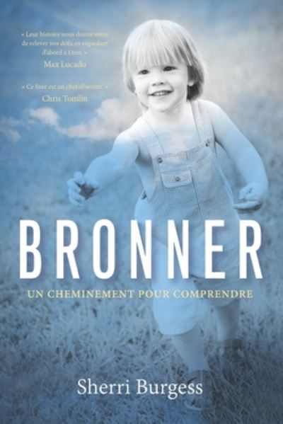 Bronner - Sherri Burgess - Books - Independently Published - 9798653221675 - August 10, 2020