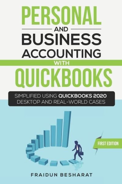 Personal and Business Accounting with QuickBooks - Fraidun Besharat - Bøker - Independently Published - 9798653586675 - 13. juni 2020
