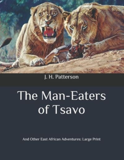 Cover for J H Patterson · The Man-Eaters of Tsavo (Paperback Book) (2020)