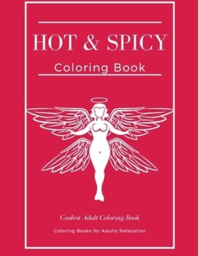 Cover for Nafeez Imtiaz · Hot &amp; Spicy Coloring Book (Paperback Book) (2021)