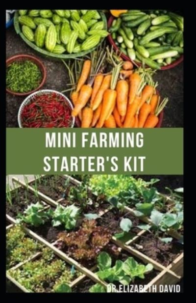 Cover for Dr Elizabeth David · Mini Farming Starter's Kit (Paperback Book) (2021)