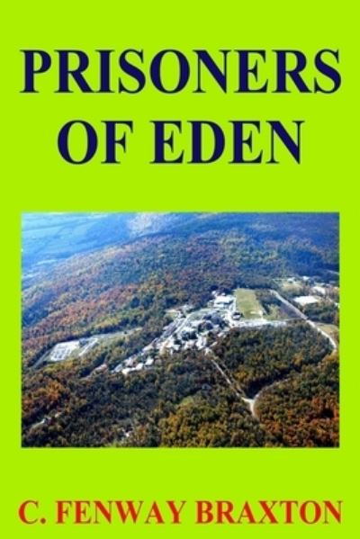 Cover for C Fenway Braxton · Prisoners of Eden (Paperback Book) (2021)