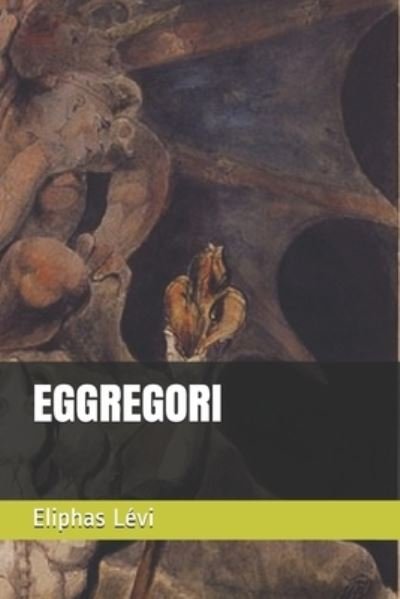 Cover for Eliphas Levi · Eggregori (Paperback Book) (2021)