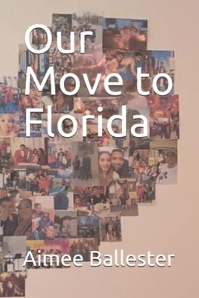 Cover for Aimee Ballester · Our Move to Florida (Paperback Book) (2021)