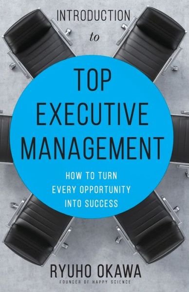 Cover for Ryuho Okawa · Introduction to Top Executive Management (Pocketbok) (2022)