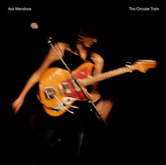 Ava Mendoza · Circular Train (CD) (2024)