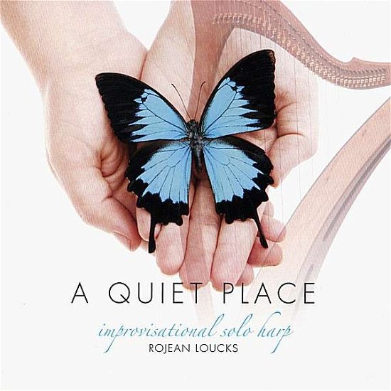 Cover for Rojean Loucks · Quiet Place (CD) (2007)