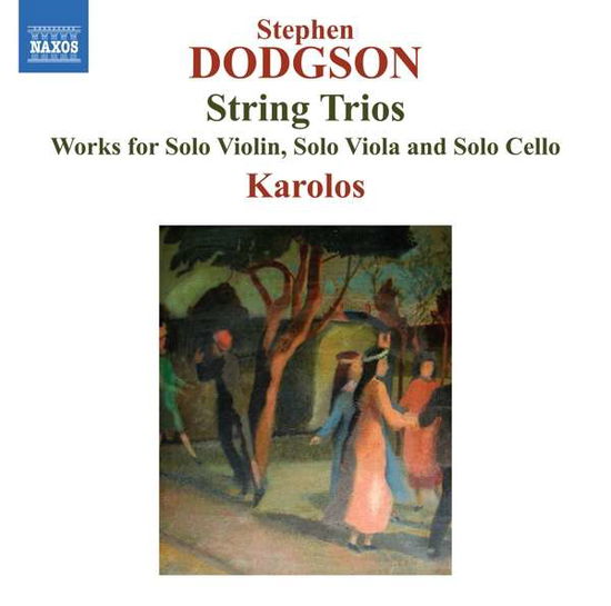 String Trios - S. Dodgson - Música - NAXOS - 0747313385676 - 1 de julho de 2018