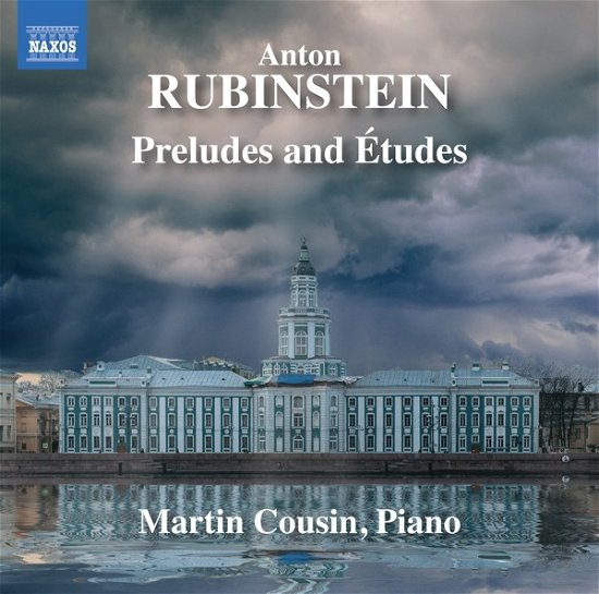 Cover for Martin Cousin · Anton Rubinstein: Preludes and Etudes (CD) (2023)