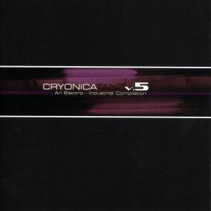 Cryonica Tanz 5 - V/A - Musiikki - CRYONICA - 0803341233676 - tiistai 10. kesäkuuta 2008