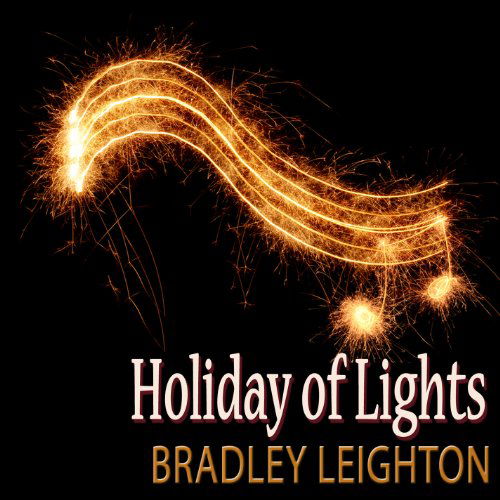 Cover for Bradley Leighton · Holiday of Lights (CD) (2011)