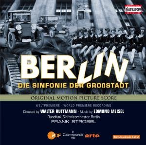 Berlin: Die Sinfonie Der Grossstadt - Meisel / Rundfunk-sinfonieorchester Berlin - Musik - CAPRICCIO - 0845221050676 - 27 mars 2012