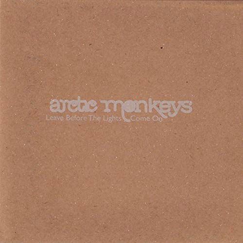 Leave Before The Lights - Arctic Monkeys - Musiikki - DOMINO - 0887829023676 - perjantai 22. helmikuuta 2019