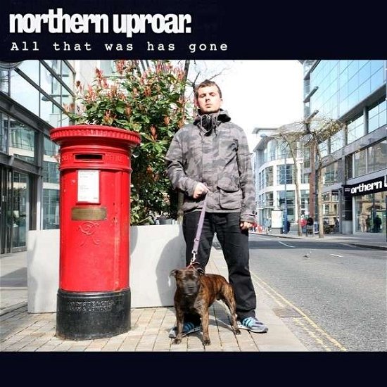 Cover for Northern Uproar · All That Was Has Gone (CD) (2013)