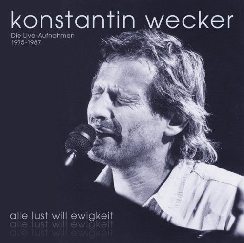 Konstantin Wecker · Alle Lust Will Ewigkeit (CD) [Box set] (2007)