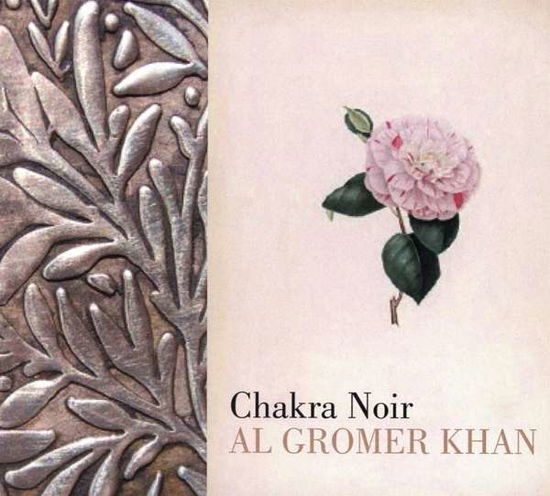 Cover for Al Gromer Khan · Chakra Noir (CD) (2016)