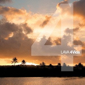 4 Vida - Lava - Muziek - ULTRA VYBE CO. - 4526180100676 - 11 april 2012