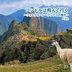 Condor Ha Tonde Iku-folklore Andeas No Hibiki- Best - (World Music) - Music - KING RECORD CO. - 4988003614676 - May 10, 2023