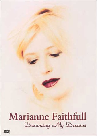 Dreaming My Dreams - Marianne Faithfull - Filmes - EAGLE VISION - 5034504910676 - 16 de setembro de 2022