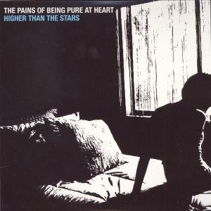 Cover for Pains Of Being Pure At Heart · Higher Than The Stars (SCD) (2009)