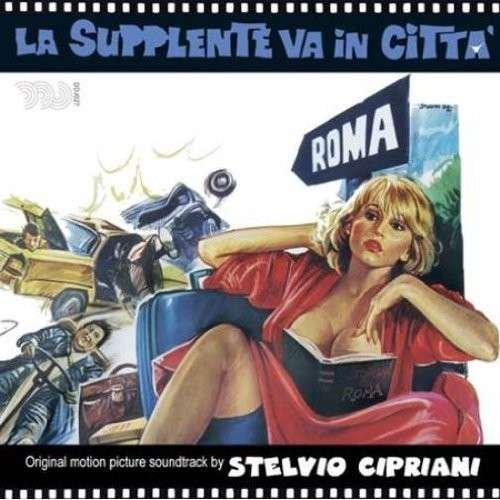 Cover for Stelvio Cipriani · La Supplente Va in Citta' (CD) (2013)