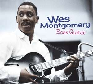 Cover for Wes Montgomery · Boss Guitar - The Complete LP (CD) [Limited edition] (2019)