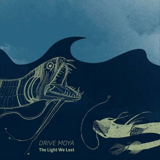 Cover for Drive Moya · Light We Lost (CD) (2019)