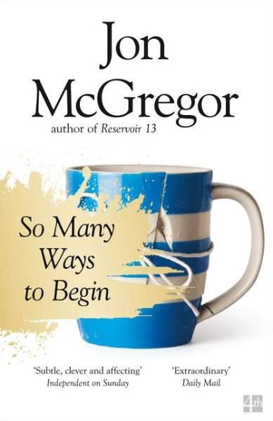Cover for Jon McGregor · So Many Ways to Begin (Pocketbok) (2017)