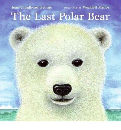 Cover for Jean Craighead George · The Last Polar Bear (Hardcover bog) (2009)