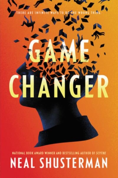 Cover for Neal Shusterman · Game Changer (Inbunden Bok) (2021)
