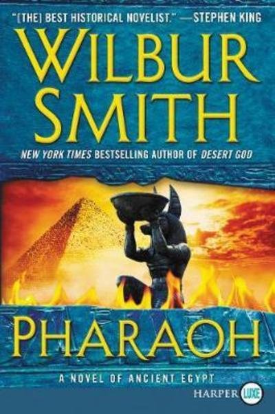 Cover for Wilbur A. Smith · Pharaoh (Bok) [First HarperLuxe edition. edition] (2016)