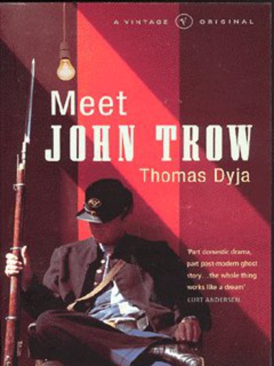 Cover for Thomas Dyja · Meet John Trow (Paperback Book) (2003)