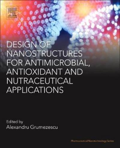 Cover for Alexandru Grumezescu · Design of Nanostructures for Versatile Therapeutic Applications - Pharmaceutical Nanotechnology (Paperback Book) (2018)