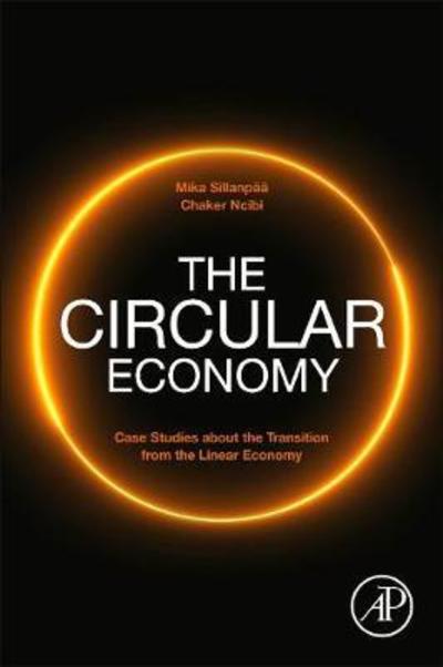 Cover for Sillanpaa, Mika (Professor, University of Johannesburg., South Africa) · The Circular Economy: Case Studies about the Transition from the Linear Economy (Paperback Book) (2019)