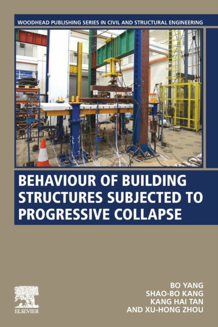 Cover for Yang, Bo (Associate Dean, Chongqing University, China) · Behaviour of Building Structures Subjected to Progressive Collapse - Woodhead Publishing Series in Civil and Structural Engineering (Paperback Book) (2022)