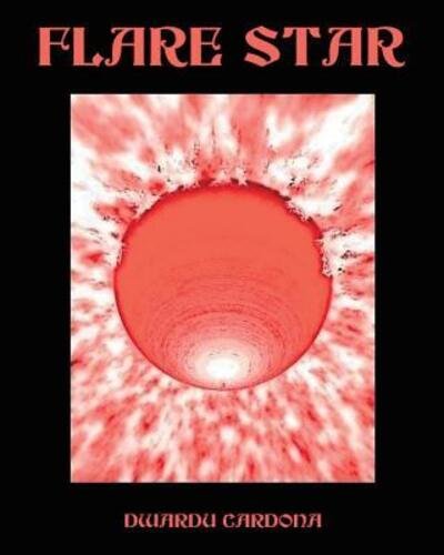Cover for Dwardu Cardona · Flare Star (Pocketbok) (2019)