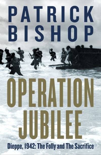 Cover for Patrick Bishop · Operation Jubilee (Paperback Book) (2021)