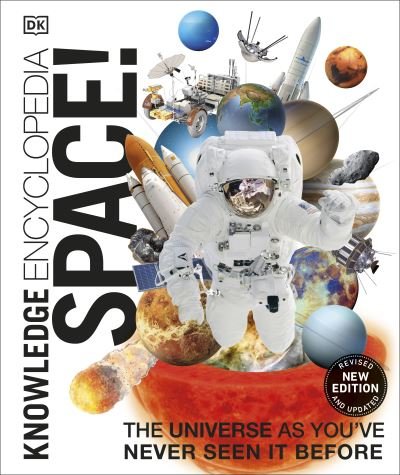 Cover for Dk · Knowledge Encyclopedia Space!: The Universe as You've Never Seen it Before - DK Knowledge Encyclopedias (Hardcover Book) (2021)