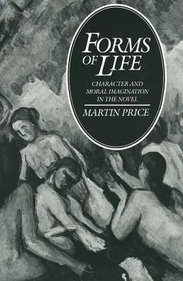 Cover for Martin Price · Forms of Life: Character and Moral Imagination in the Novel (Hardcover Book) (1983)