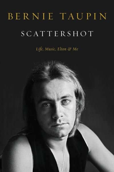 Cover for Bernie Taupin · Scattershot (Bok) (2023)