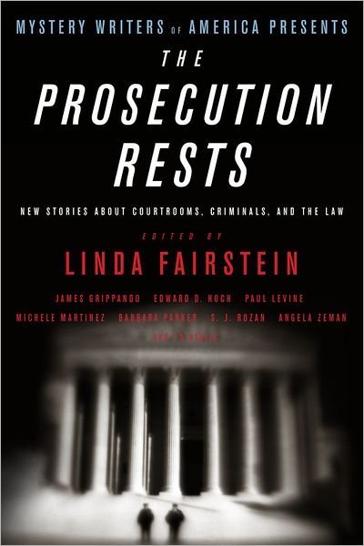 Cover for Inc. Mystery Writers of America · Mystery Writers of America Presents the Prosecution Rests: New Stories About Courtrooms, Criminals, and the Law (Pocketbok) (2009)